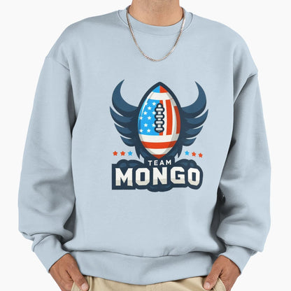 Team Mongo Sweatshirt - Fun Novelty Design Unisex - T-Shirt, Sweatshirt, Hoodie
