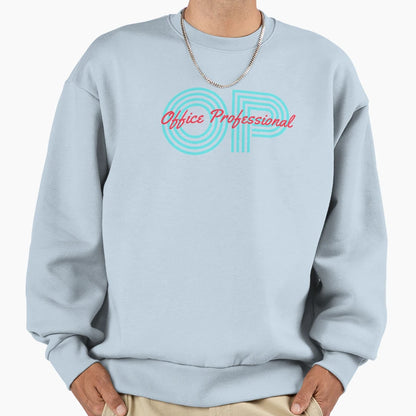 Op Office Professional Sweatshirt - Trendy Graphic for Adults - T-Shirt, Sweatshirt, Hoodie