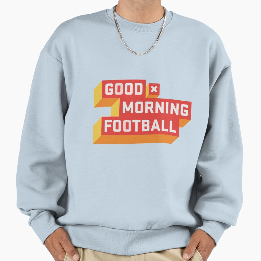 Angry Runs Good Morning Football Sweatshirt - Novelty Apparel Men Women - T-Shirt, Sweatshirt, Hoodie