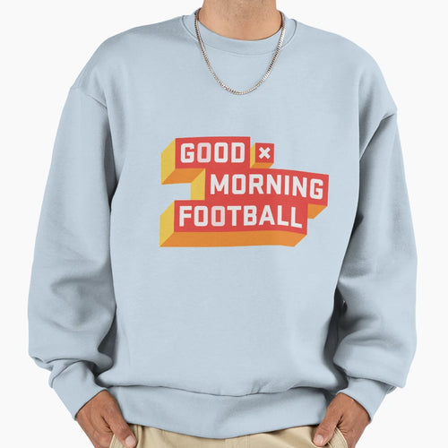 Angry Runs Good Morning Football Sweatshirt - Novelty Apparel Men Women - T-Shirt, Sweatshirt, Hoodie