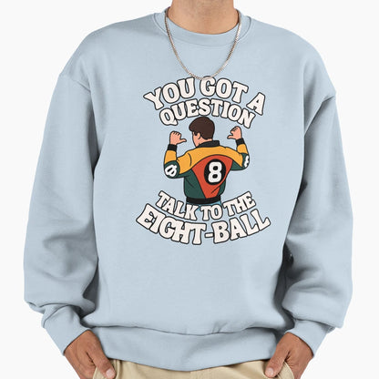 Puddy And His 8 Ball Jacket Sweatshirt - Custom Art Print Unisex - T-Shirt, Sweatshirt, Hoodie