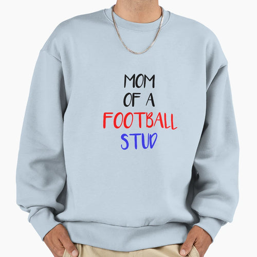 Mom Football Stud Sweatshirt - Trendy Graphic for Adults - T-Shirt, Sweatshirt, Hoodie