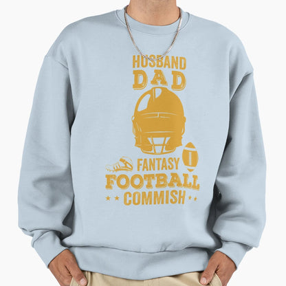 Husband Dad Fantasy Football Commish Sweatshirt - Unique Graphic Unisex - T-Shirt, Sweatshirt, Hoodie