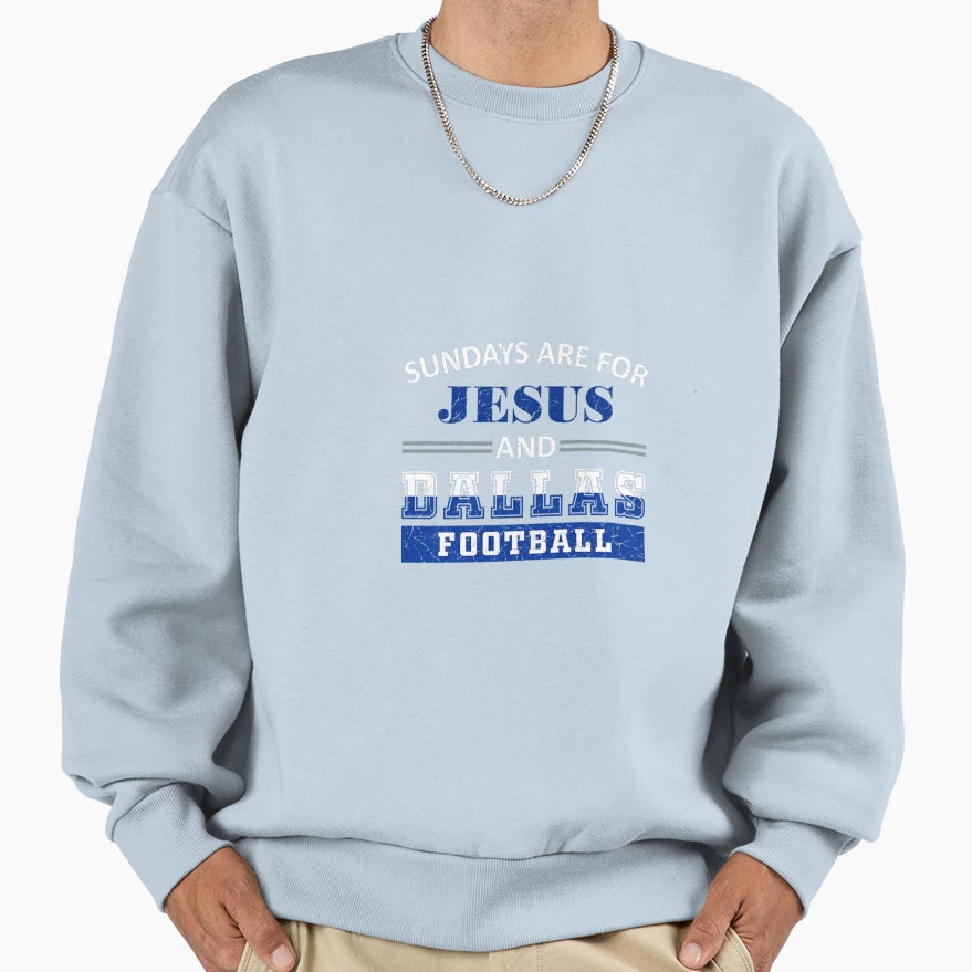 Sunday Jesus And Dallas Christian T-Shirt - Casual Everyday Wear Unisex - T-Shirt, Sweatshirt, Hoodie