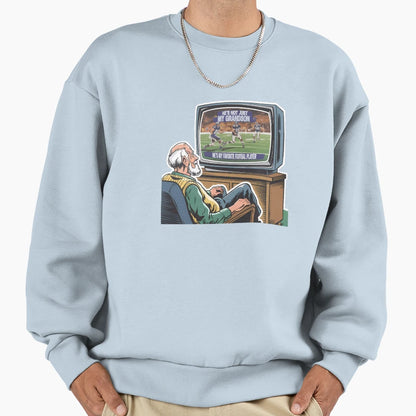 Hes Not Just My Grandson Hes My Sweatshirt - Unique Graphic for Adults - T-Shirt, Sweatshirt, Hoodie
