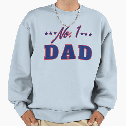 No 1 Dad Funny Dad Life Sweatshirt - Fun Novelty Design Unisex - T-Shirt, Sweatshirt, Hoodie