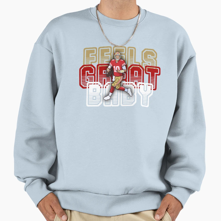Feels Great Sweatshirt - Graphic Print Men Women - T-Shirt, Sweatshirt, Hoodie