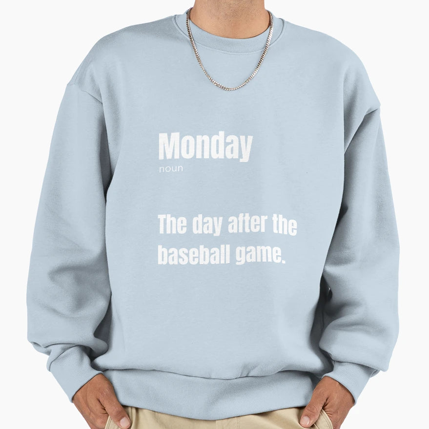Monday Defined Post Game Reality Art Sweatshirt - Novelty Apparel Unisex - T-Shirt, Sweatshirt, Hoodie