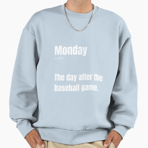 Monday Defined Post Game Reality Art Sweatshirt - Novelty Apparel Unisex - T-Shirt, Sweatshirt, Hoodie