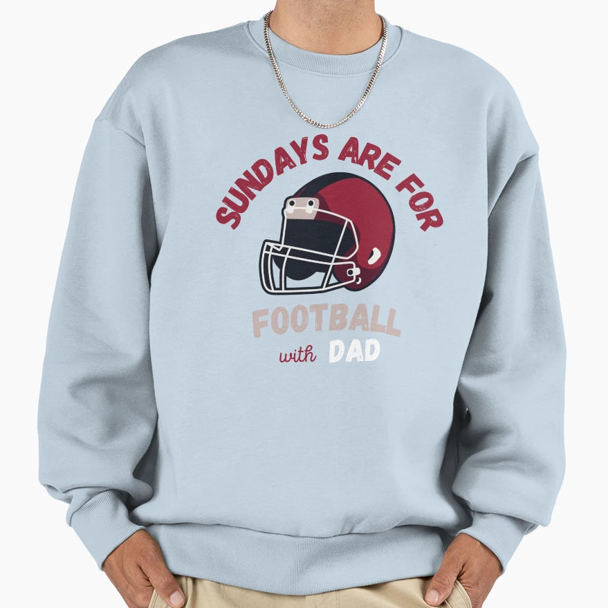 Sundays Are Football Dad Sweatshirt - Aesthetic Graphic Unisex - T-Shirt, Sweatshirt, Hoodie
