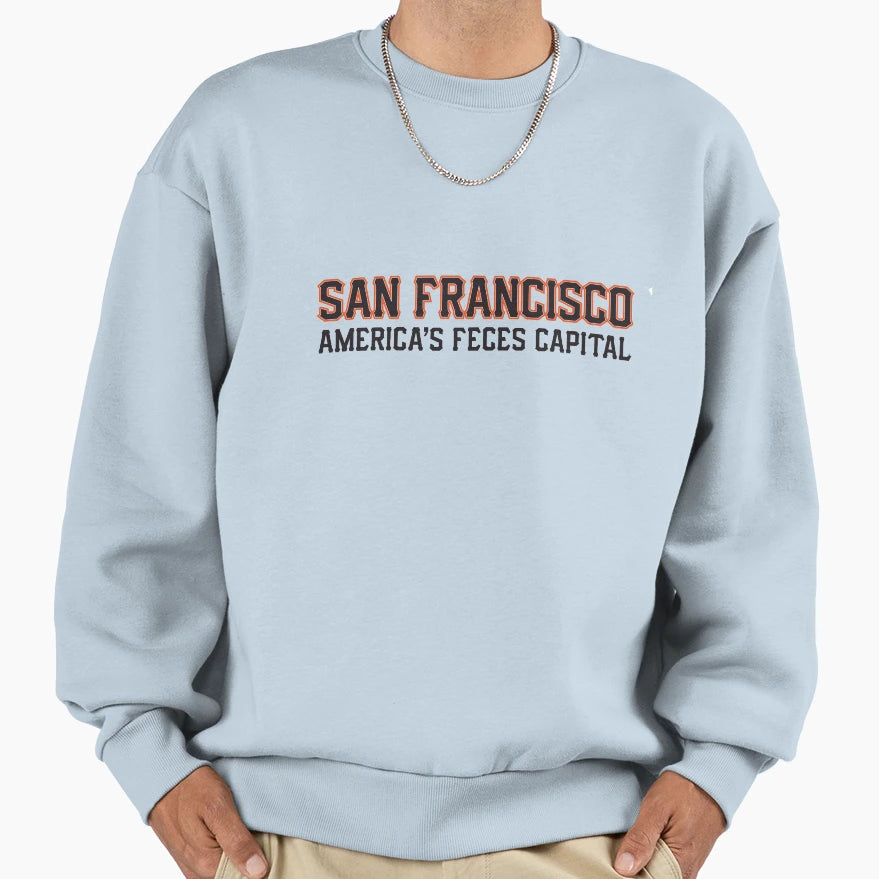 San Francisco Americas Feces Sweatshirt - Fun Novelty Design for Adults - T-Shirt, Sweatshirt, Hoodie