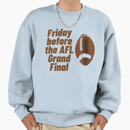 Friday Before Afl Grand Final Sweatshirt - Minimalist Print Unisex - T-Shirt, Sweatshirt, Hoodie