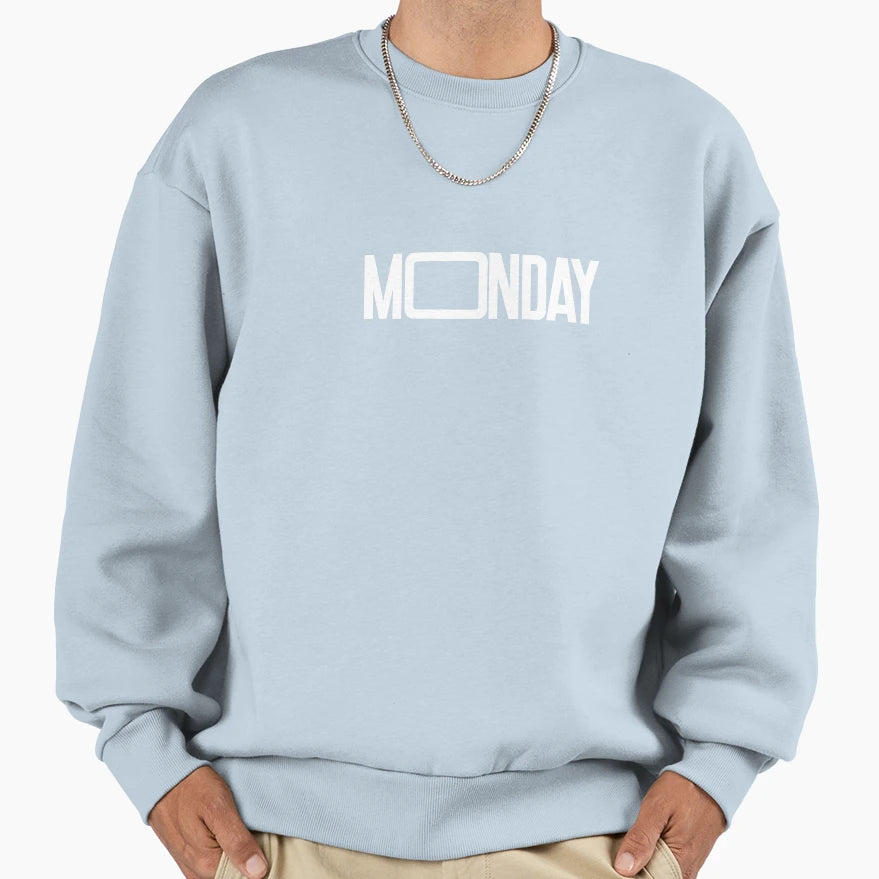 Monday Funny Days Week Series Sweatshirt - Minimalist Print Men Women - T-Shirt, Sweatshirt, Hoodie
