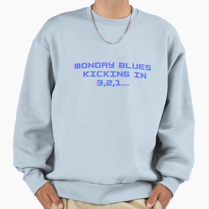 Monday Blues Kicking 3 2 1 Sweatshirt - Custom Art Print for Adults - T-Shirt, Sweatshirt, Hoodie