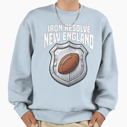 New England Iron Resolve New Sweatshirt - Fun Novelty Design Unisex - T-Shirt, Sweatshirt, Hoodie