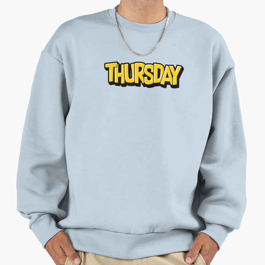Funny Thursday Typography Sweatshirt - Graphic Print for Adults - T-Shirt, Sweatshirt, Hoodie