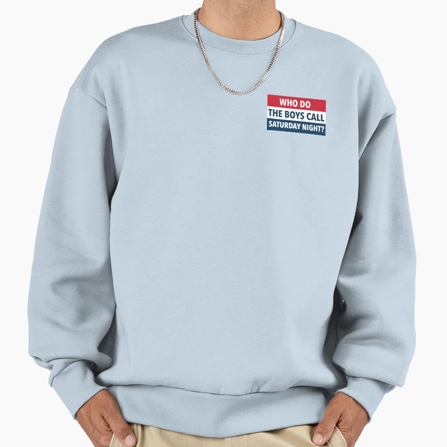 Saturday Nights Are Sweatshirt - Custom Art Print Men Women - T-Shirt, Sweatshirt, Hoodie
