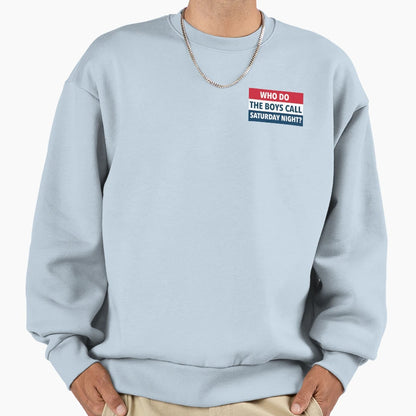 Saturday Nights Are Sweatshirt - Custom Art Print Men Women - T-Shirt, Sweatshirt, Hoodie