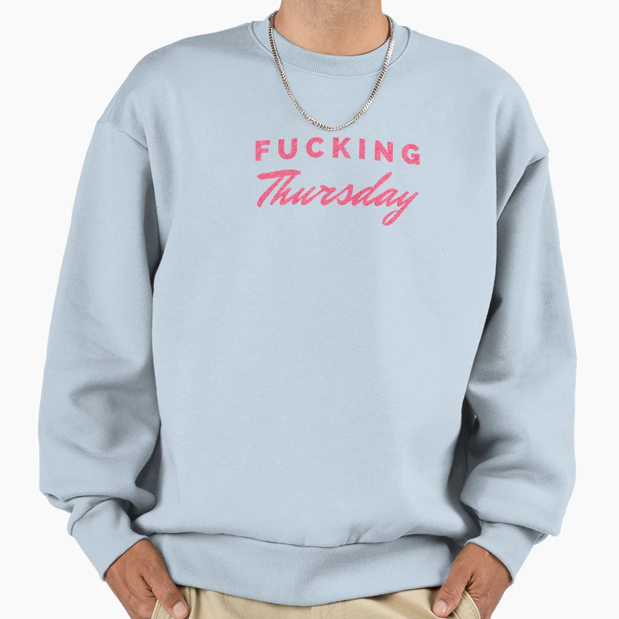Fucking Thursday Mugs Sweatshirt - Fun Novelty Design Unisex - T-Shirt, Sweatshirt, Hoodie