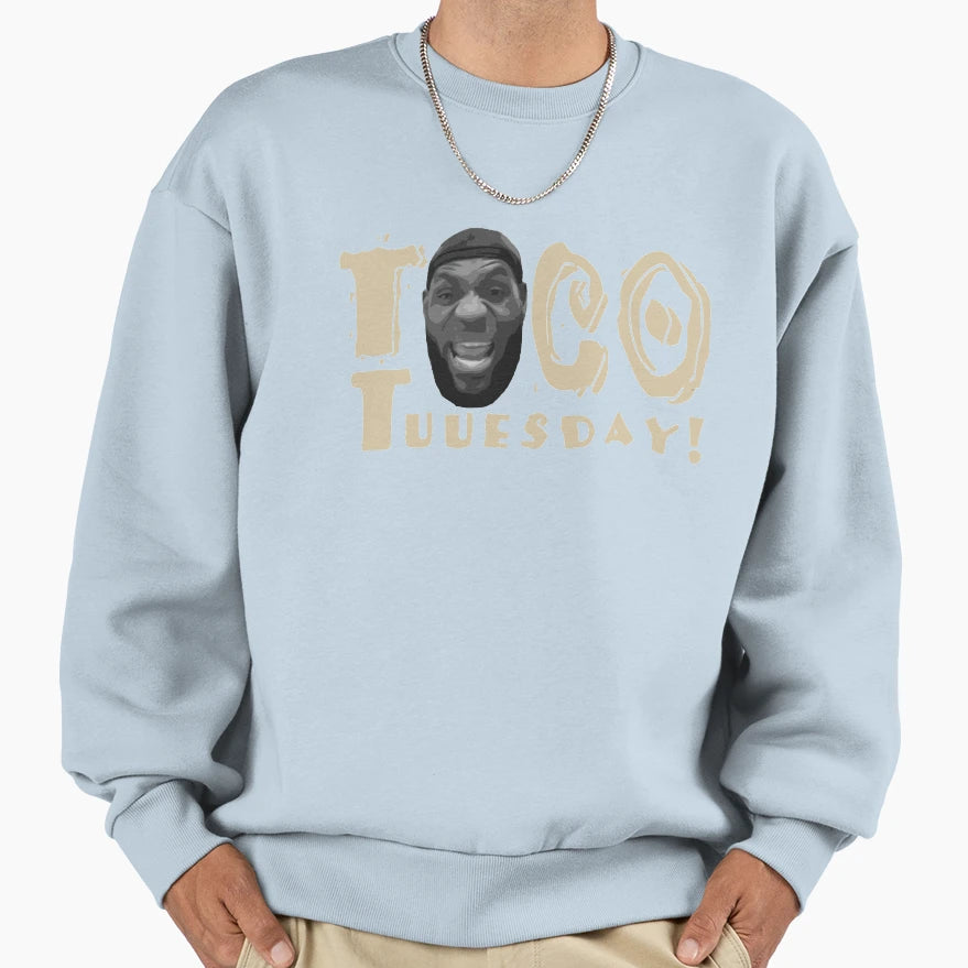 Taco Tuesday Lebron James Sweatshirt - Aesthetic Graphic Men Women - T-Shirt, Sweatshirt, Hoodie
