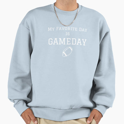 My Favorite Day Is Gameday College Sweatshirt - Trendy Graphic Unisex - T-Shirt, Sweatshirt, Hoodie
