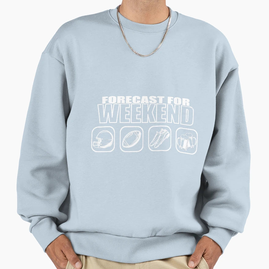 Weekend Forecast Football Beer Nice Sweatshirt - Graphic Print for Adults - T-Shirt, Sweatshirt, Hoodie