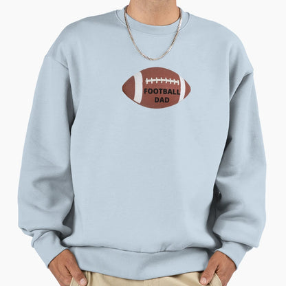 Football Dad Sweatshirt - Graphic Print Unisex - T-Shirt, Sweatshirt, Hoodie