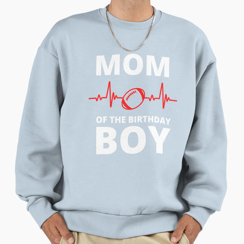 Mom Birthday American Football Sweatshirt - Casual Everyday Wear for Adults - T-Shirt, Sweatshirt, Hoodie