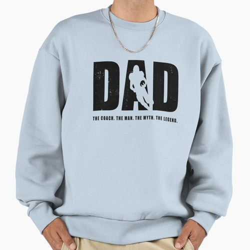 Dad Oach Myth Legend Coaching Lovers Sweatshirt - Trendy Graphic for Adults - T-Shirt, Sweatshirt, Hoodie