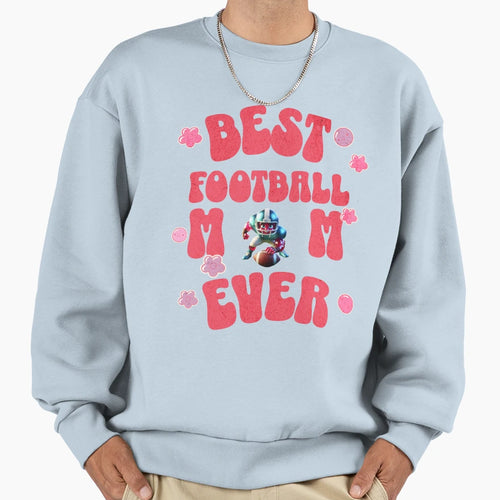 Best Football Mom Ever Makes Nice Sweatshirt - Minimalist Print for Adults - T-Shirt, Sweatshirt, Hoodie