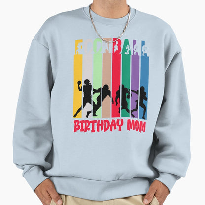 American Football Theme Birthday Sweatshirt - Novelty Apparel Men Women - T-Shirt, Sweatshirt, Hoodie