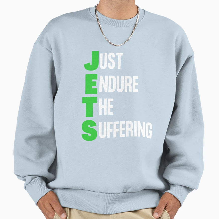 Just Endure Suffering Sweatshirt - Graphic Print Men Women - T-Shirt, Sweatshirt, Hoodie