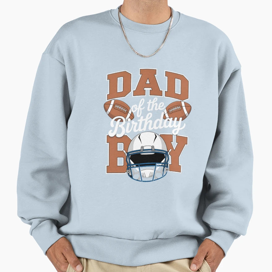 Dad Birthday Football Party Family Sweatshirt - Minimalist Print Unisex - T-Shirt, Sweatshirt, Hoodie