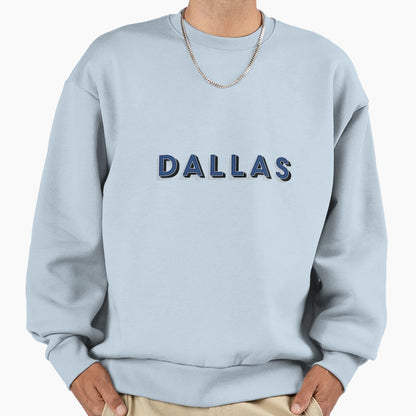 Dallas Sweatshirt - Aesthetic Graphic Unisex - T-Shirt, Sweatshirt, Hoodie