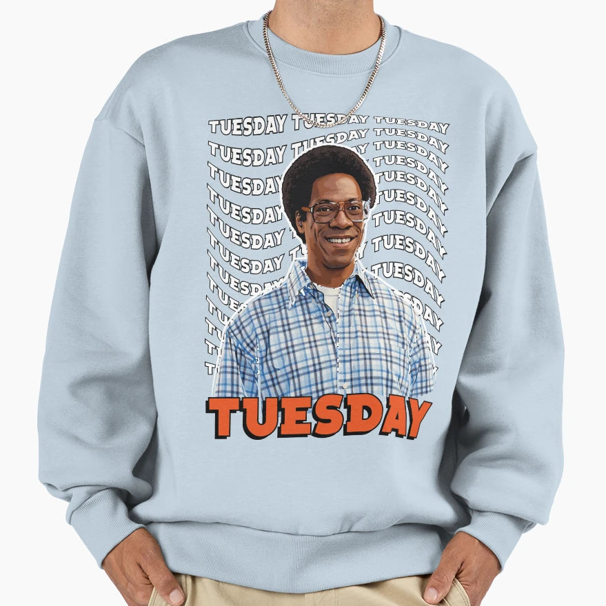Tuesday Sweatshirt - Novelty Apparel Men Women - T-Shirt, Sweatshirt, Hoodie
