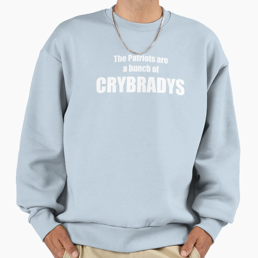 Crybradys Sweatshirt - Casual Everyday Wear Men Women - T-Shirt, Sweatshirt, Hoodie