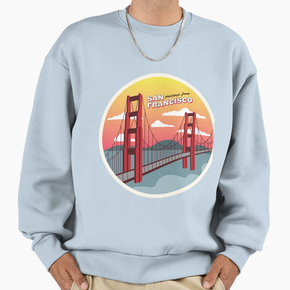 Greetings From San Francisco Sweatshirt - Trendy Graphic Unisex - T-Shirt, Sweatshirt, Hoodie