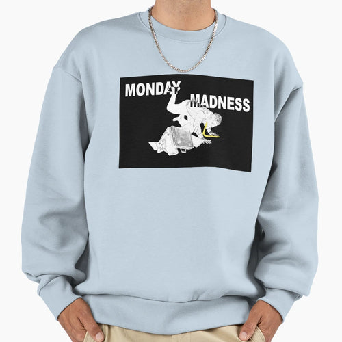 Monday Madness Sweatshirt - Minimalist Print Unisex - T-Shirt, Sweatshirt, Hoodie