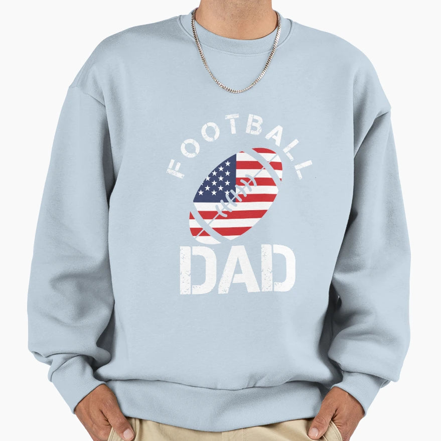 Football Dad Sweatshirt - Casual Everyday Wear Unisex - T-Shirt, Sweatshirt, Hoodie