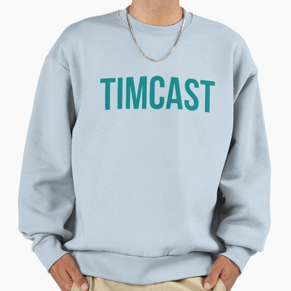Timcast Sweatshirt - Streetwear Style Unisex - T-Shirt, Sweatshirt, Hoodie