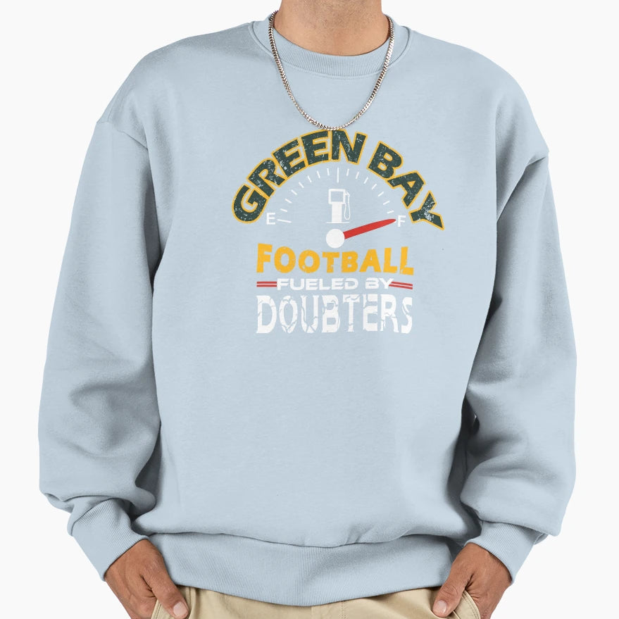 Green Bay Football Fan Fueled Sweatshirt - Streetwear Style for Adults - T-Shirt, Sweatshirt, Hoodie