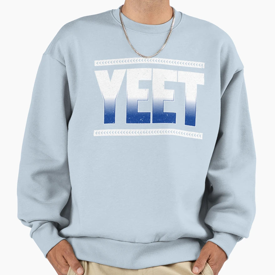 Yeet Sweatshirt - Trendy Graphic Men Women - T-Shirt, Sweatshirt, Hoodie