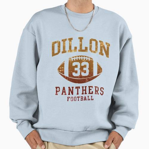 Dillon Panthers Football Sweatshirt - Fun Novelty Design Men Women - T-Shirt, Sweatshirt, Hoodie
