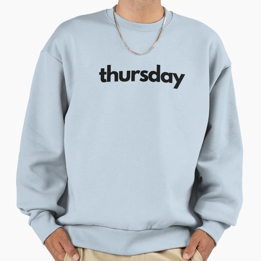 Thursday Sweatshirt - Casual Everyday Wear for Adults - T-Shirt, Sweatshirt, Hoodie