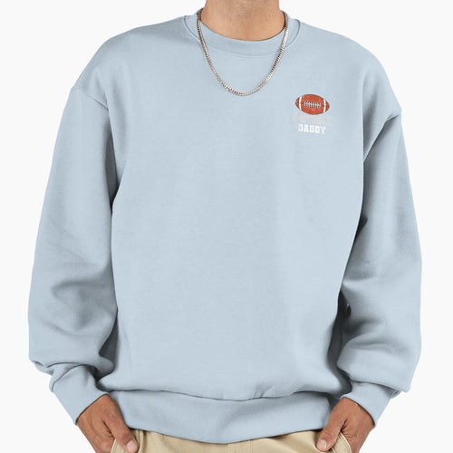Funny American Football Daddy Sports Sweatshirt - Custom Art Print Unisex - T-Shirt, Sweatshirt, Hoodie