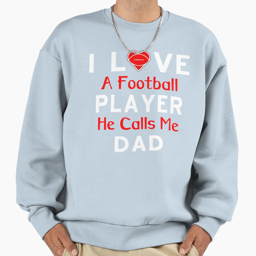 I Love Football Player He Calls Sweatshirt - Aesthetic Graphic for Adults - T-Shirt, Sweatshirt, Hoodie