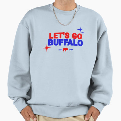 Lets Go Buffalo Football Colors Sweatshirt - Novelty Apparel Men Women - T-Shirt, Sweatshirt, Hoodie