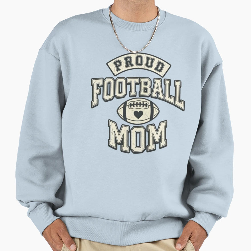 Proud Football Mom Sweatshirt - Minimalist Print Men Women - T-Shirt, Sweatshirt, Hoodie