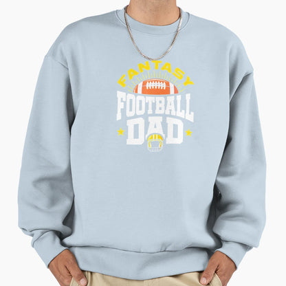 Fantasy Football Dad Sweatshirt - Streetwear Style Unisex - T-Shirt, Sweatshirt, Hoodie