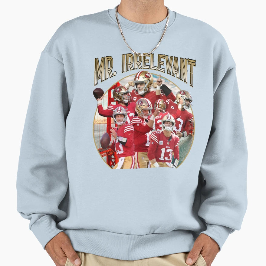 BP Mr Irrelevant Sweatshirt - Streetwear Style Men Women - T-Shirt, Sweatshirt, Hoodie